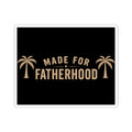Made for Fatherhood Sticker