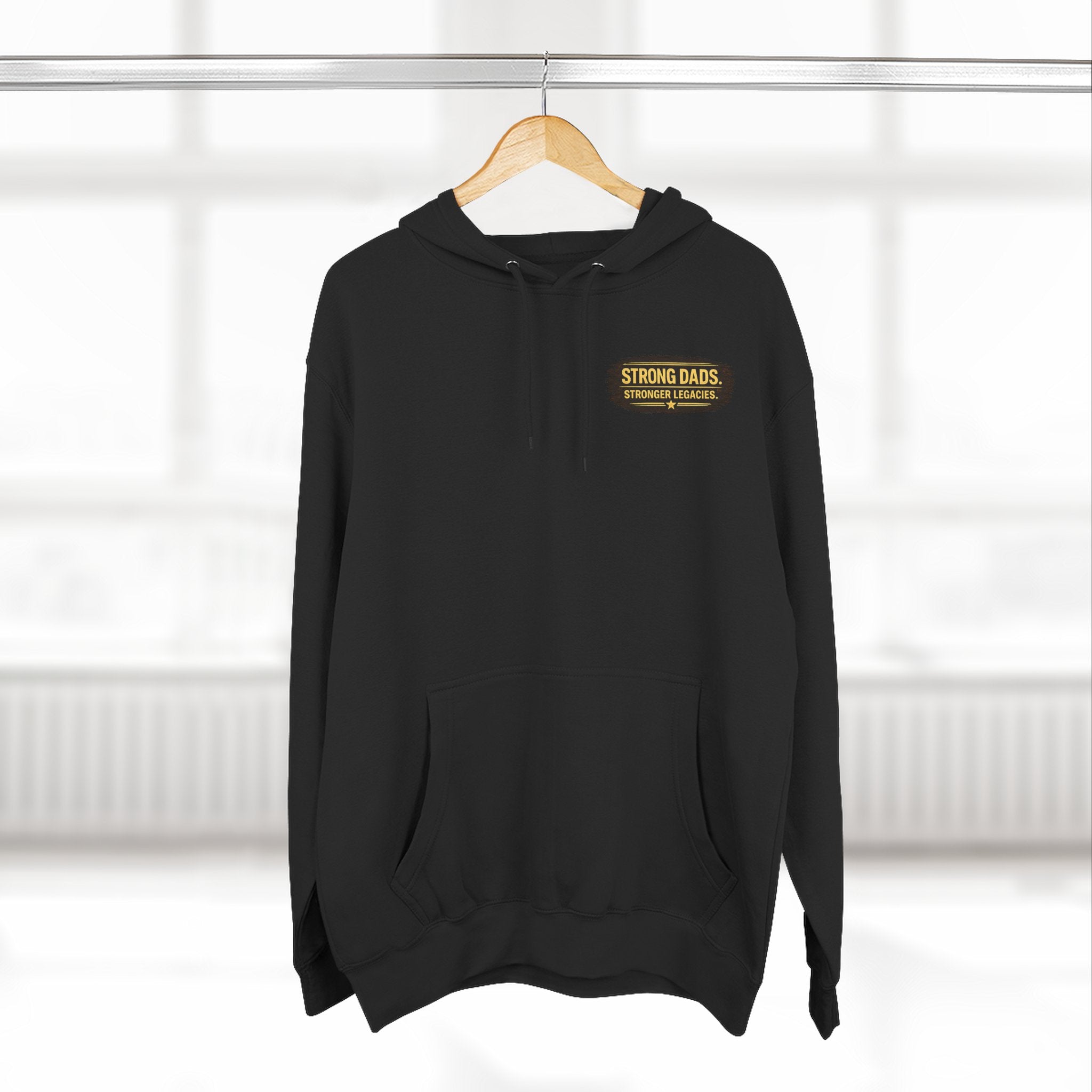 "Strong Dads Stronger Legacies" Hoodie
