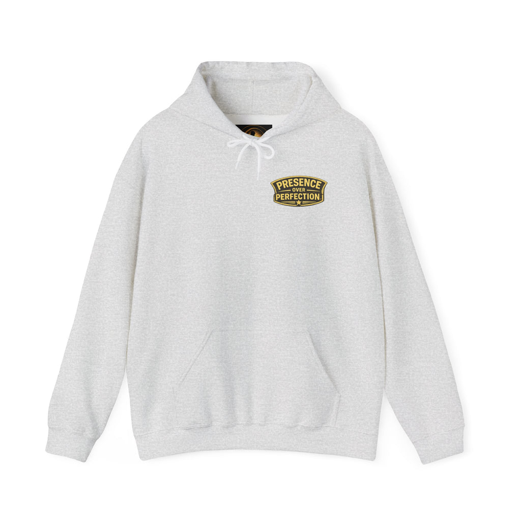 "Presence Over Perfection" Hoodie