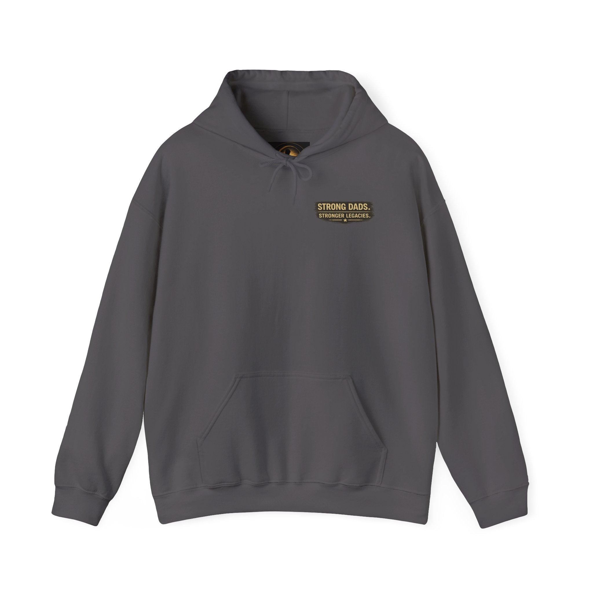 “Strong Dads Stronger Legacies” Hooded Sweatshirt