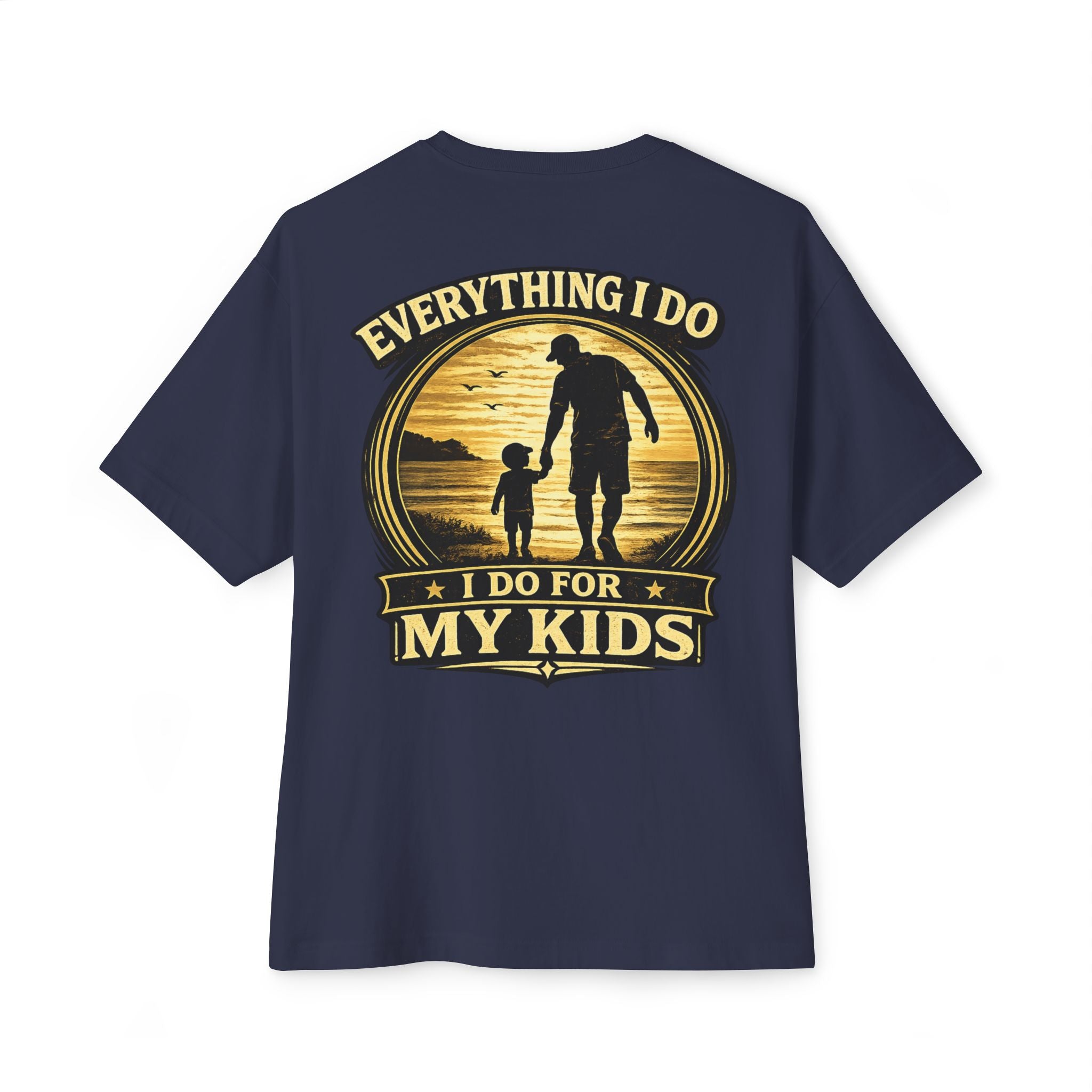 "Everything I Do I Do For My Kids" Tee