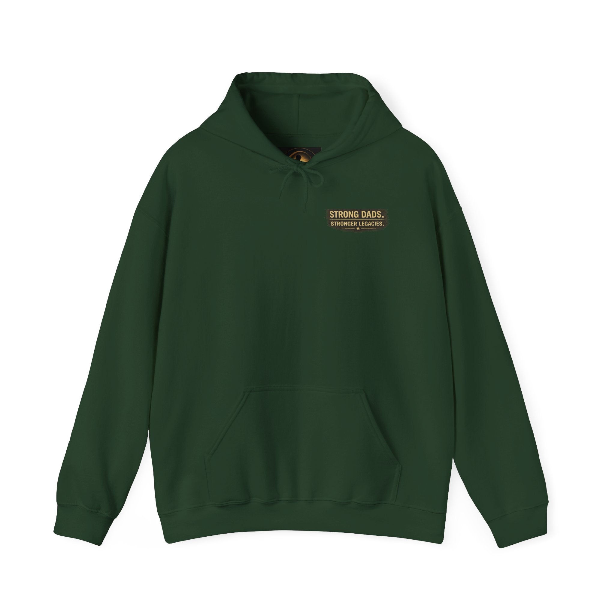 “Strong Dads Stronger Legacies” Hooded Sweatshirt
