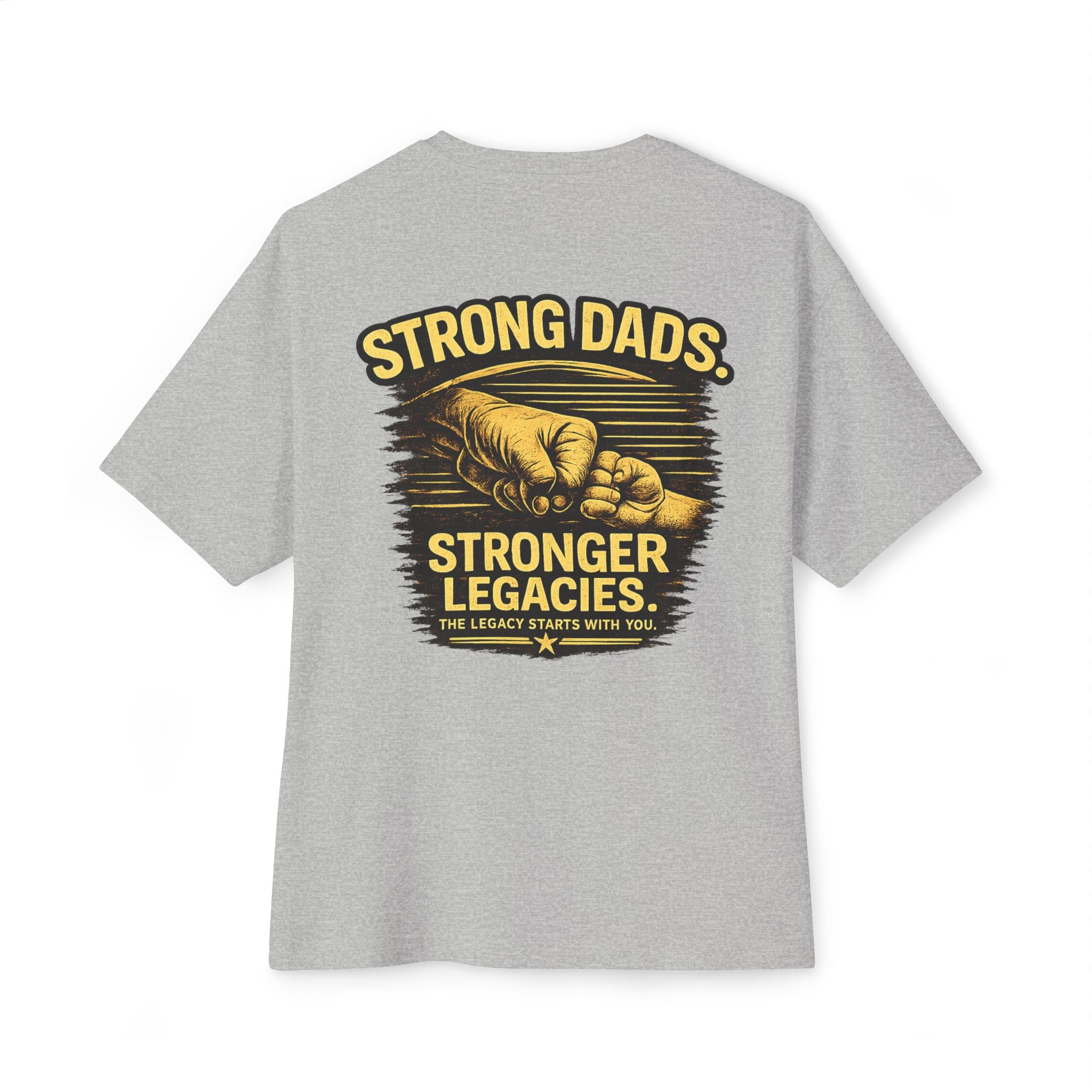 Strong Dads Stronger Legacies Tee