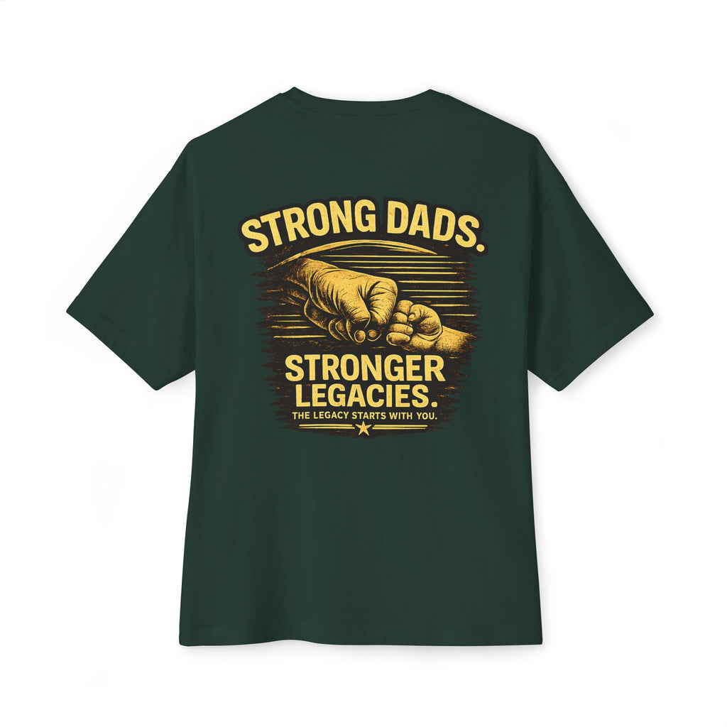 Strong Dads Stronger Legacies Tee