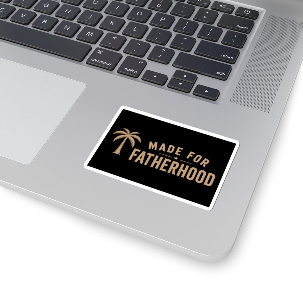 Made for Fatherhood Sticker