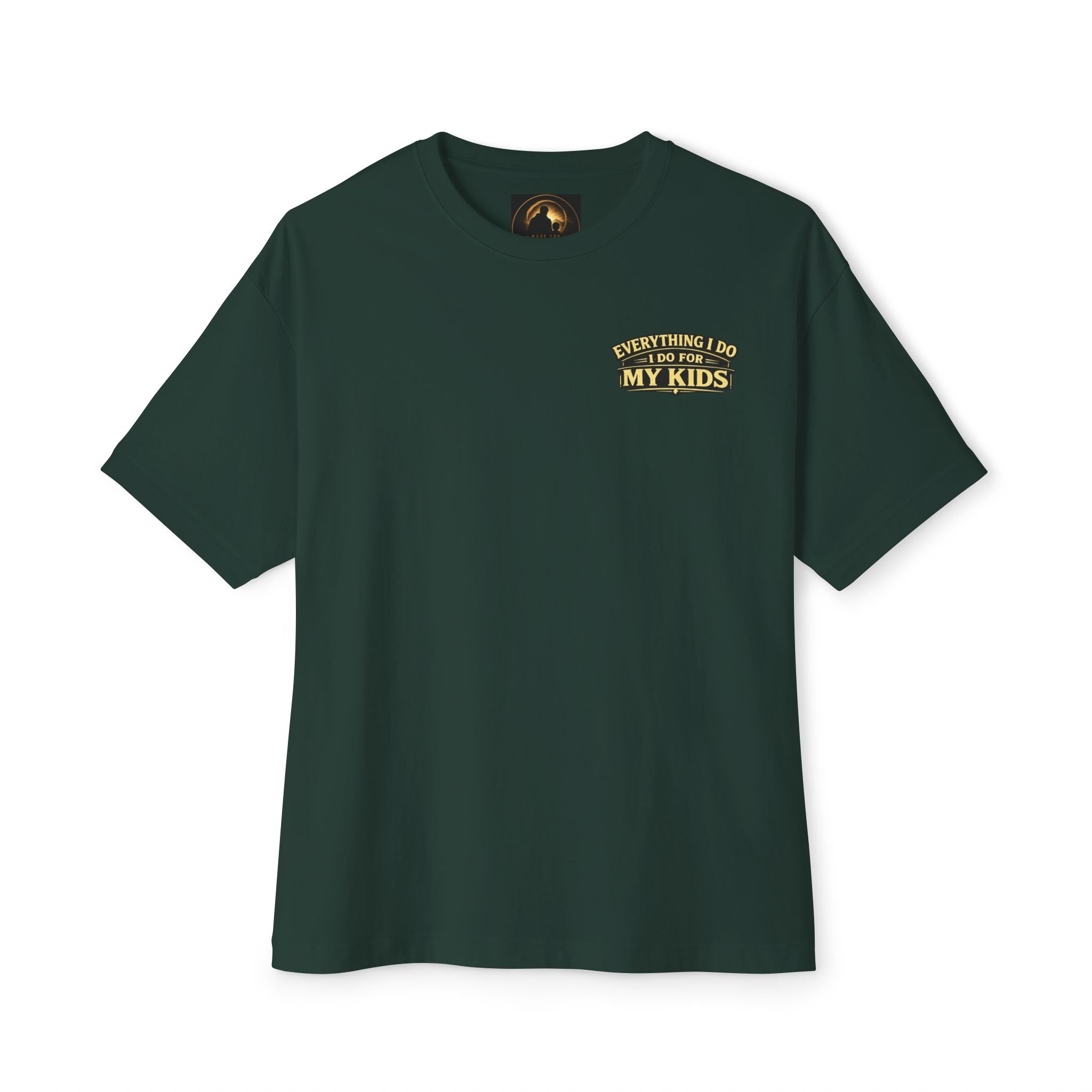 "Everything I Do I Do For My Kids" Tee