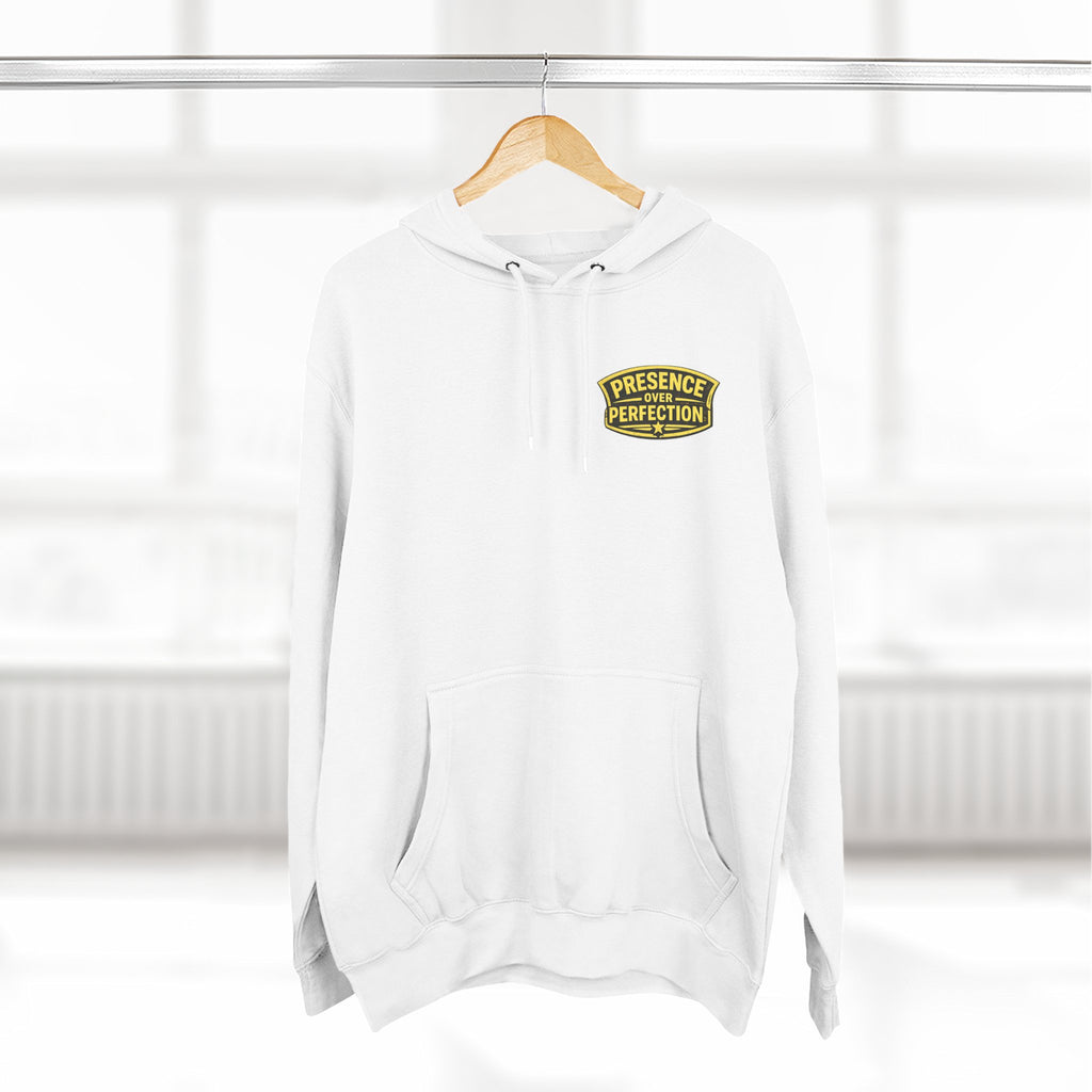 Presence Over Perfection Hoodie
