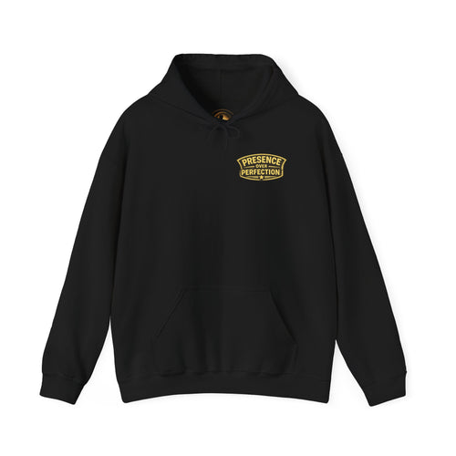 "Presence Over Perfection" Hoodie