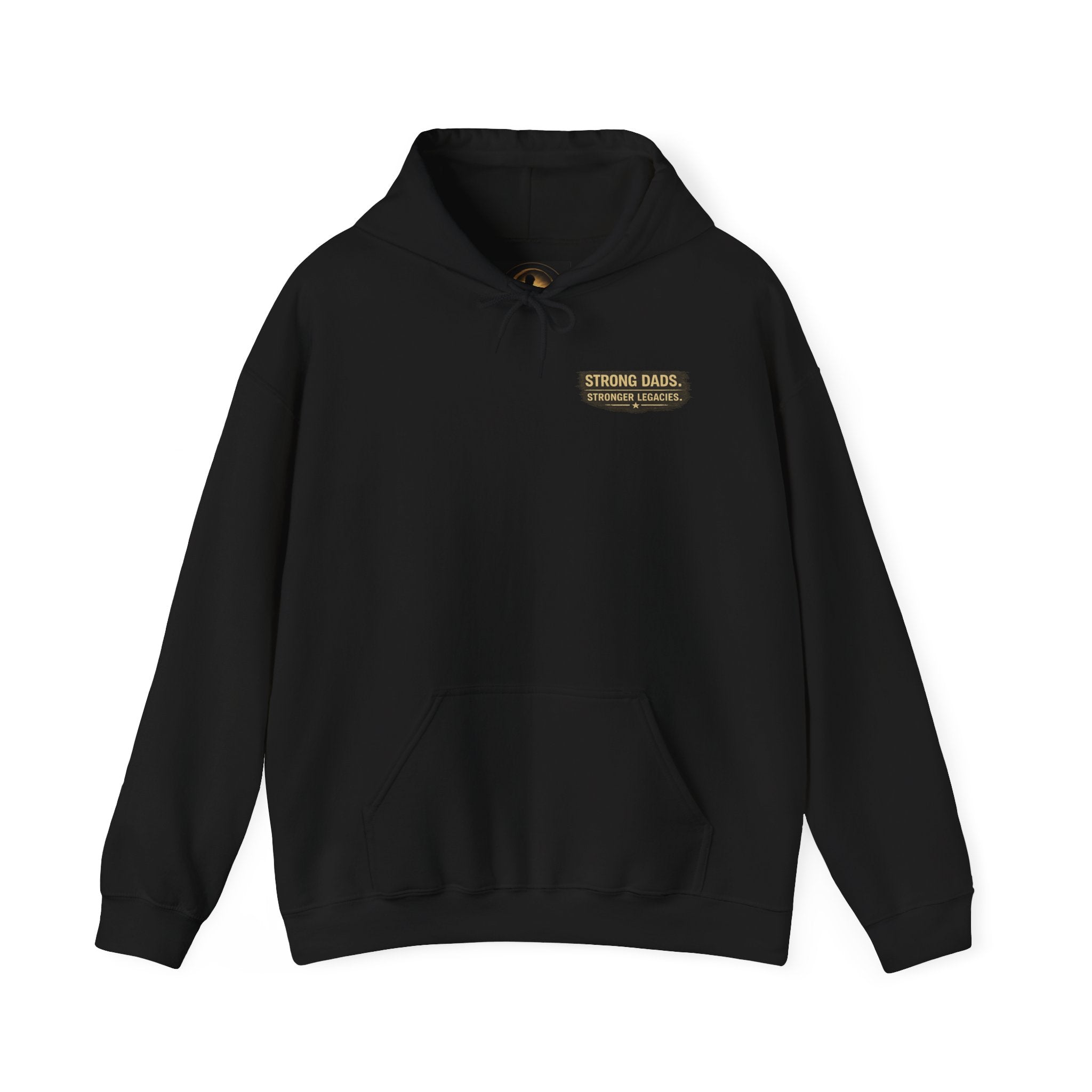 “Strong Dads Stronger Legacies” Hooded Sweatshirt