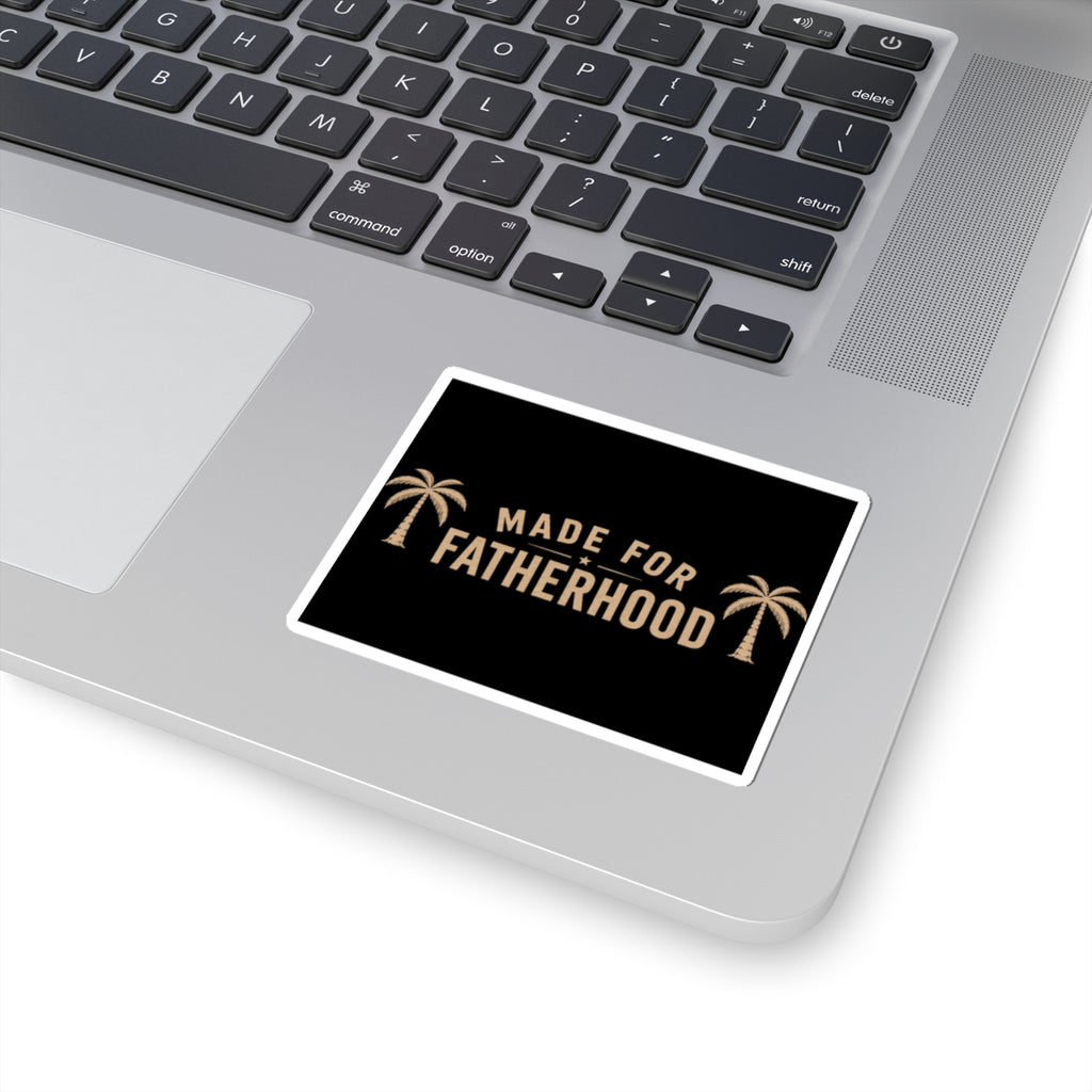 Made for Fatherhood Sticker