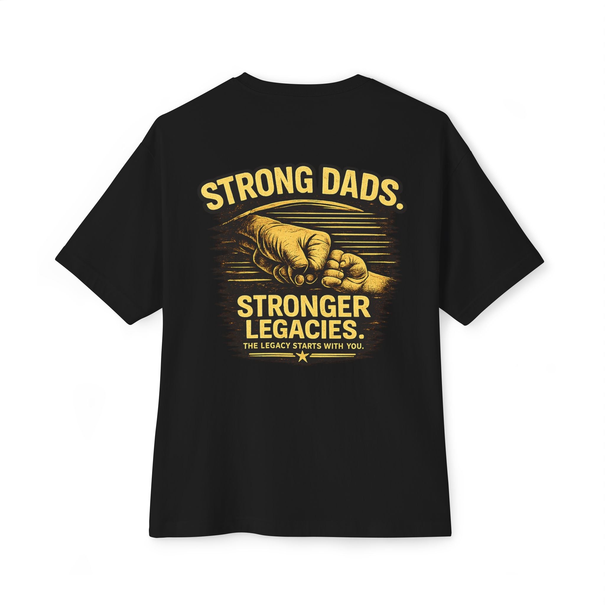 Strong Dads Stronger Legacies Tee