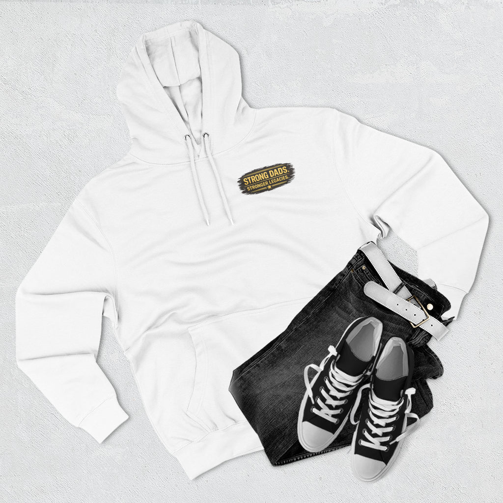 "Strong Dads Stronger Legacies" Hoodie
