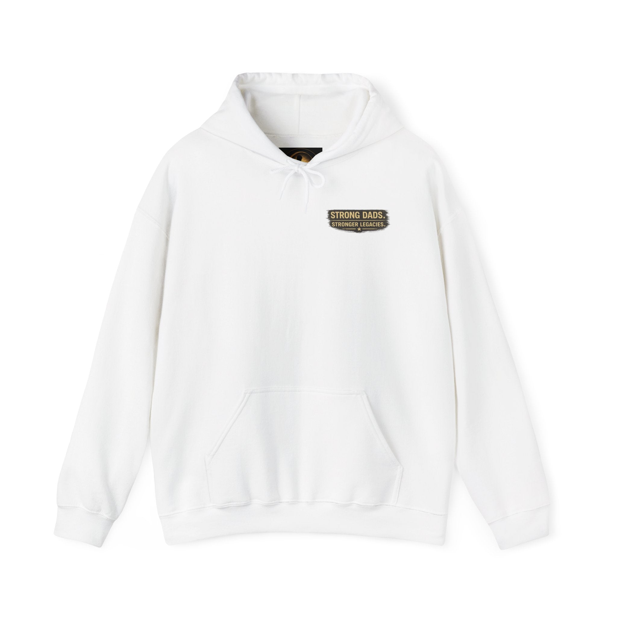 “Strong Dads Stronger Legacies” Hooded Sweatshirt