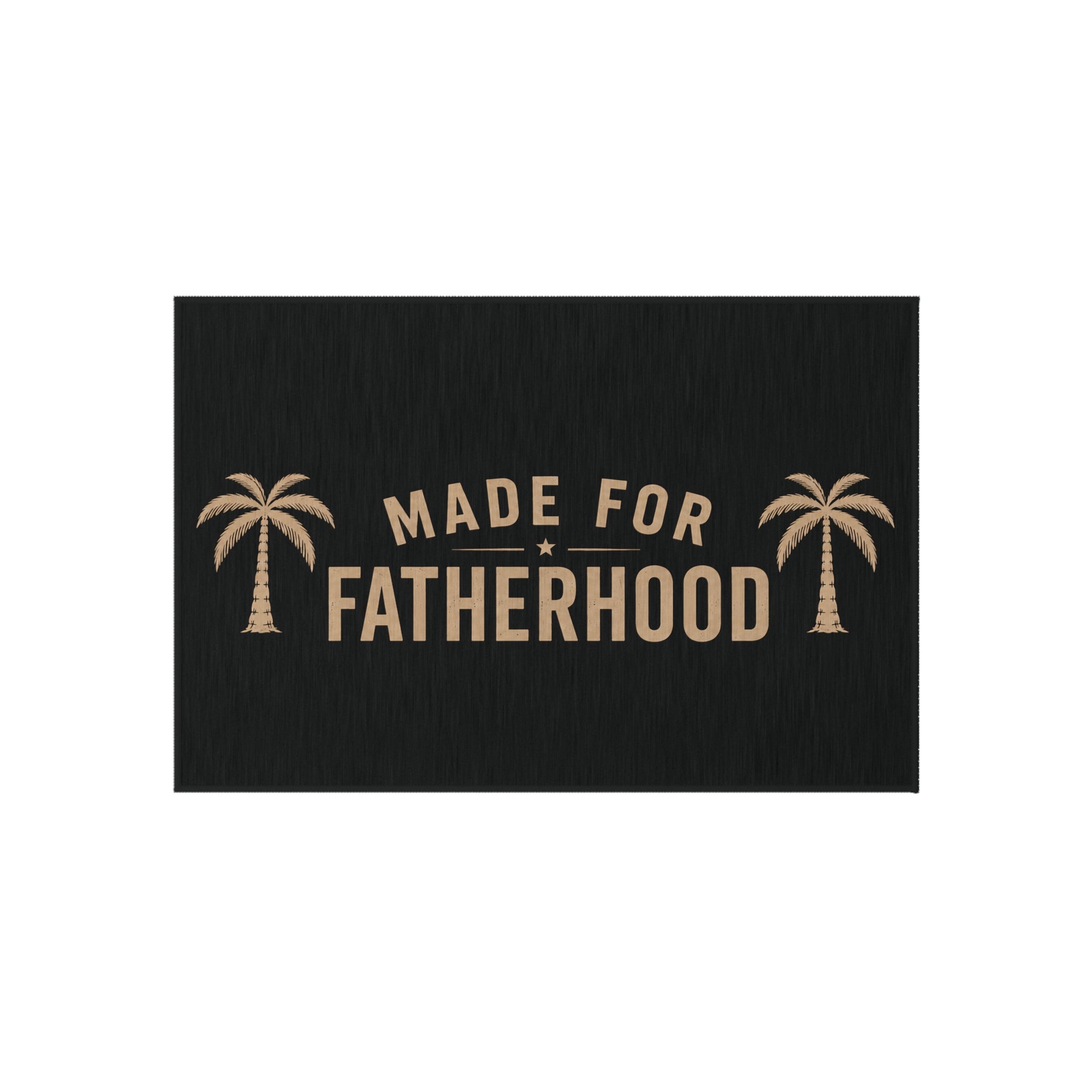 "Made for Fatherhood" Outdoor Rug