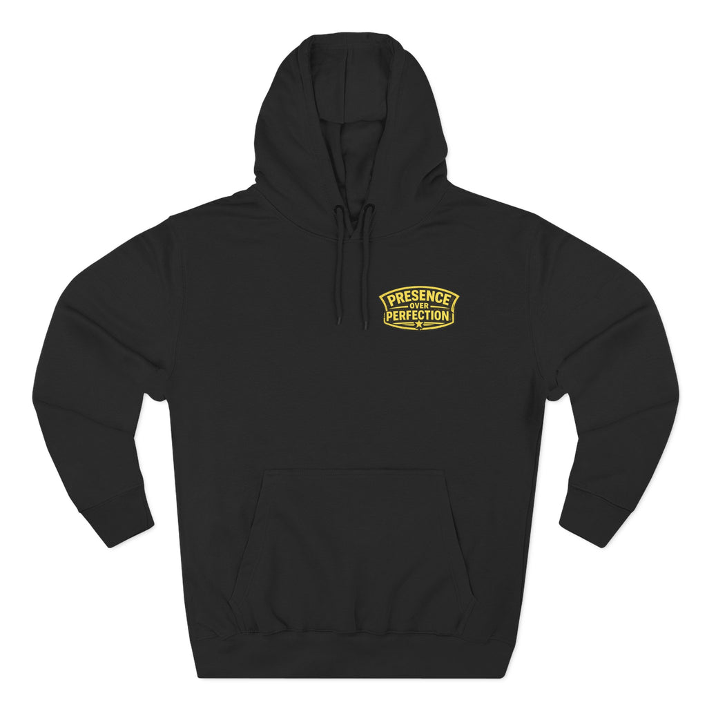 Presence Over Perfection Hoodie
