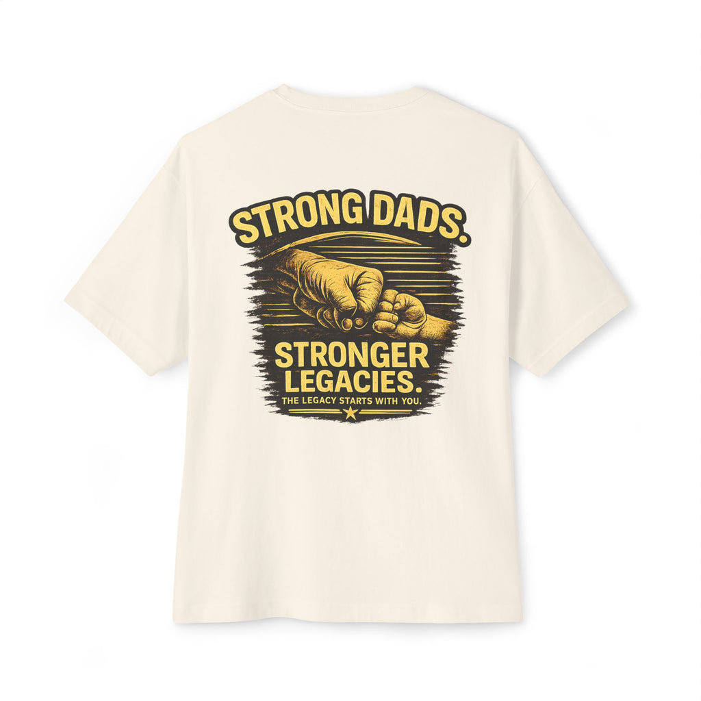 Strong Dads Stronger Legacies Tee