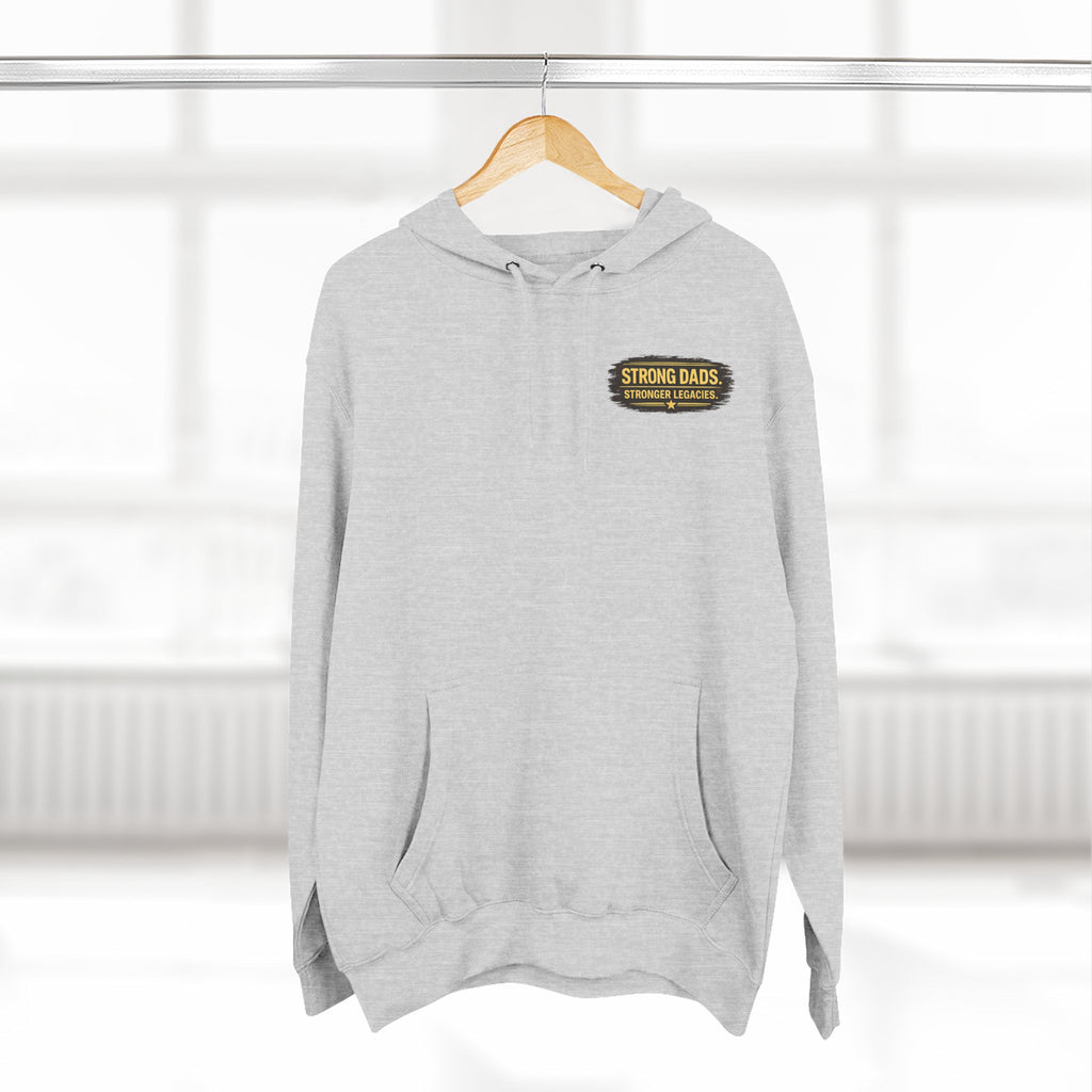 "Strong Dads Stronger Legacies" Hoodie