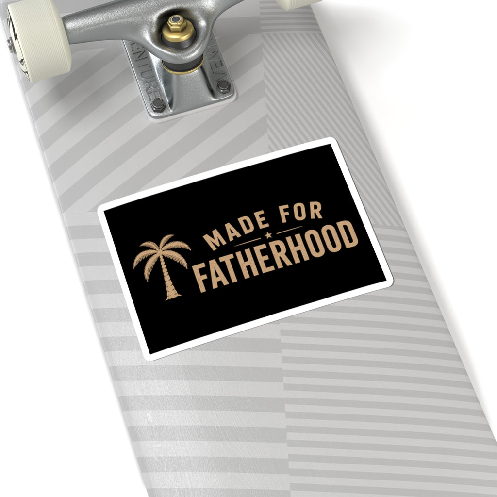 Made for Fatherhood Sticker