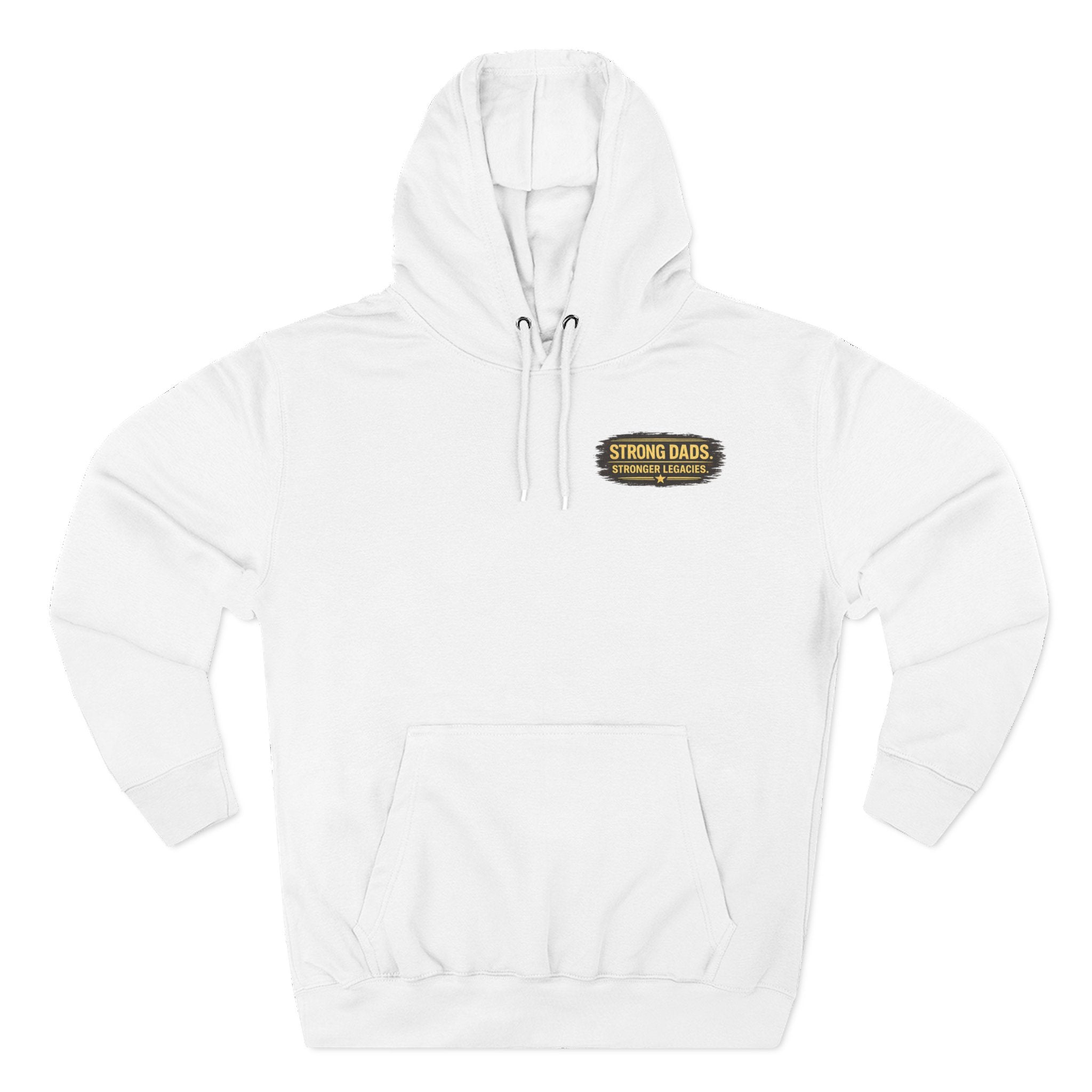 "Strong Dads Stronger Legacies" Hoodie